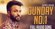 Dilpreet Dhillon Height, Weight, Age, Wife, Family, Biography & More 8 Dilpreet Dhillon's debut song Gunday No. 1