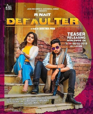 R. Nait: Wiki, Age, Girlfriend, Height, Family, Biography & More 17 R. Nait's famous songs Defaulter