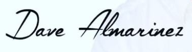 Who is Dave Almarinez? Wiki, Biography, Age, Wife, Children, Net worth & Family 9 Dave Almarinez Signature