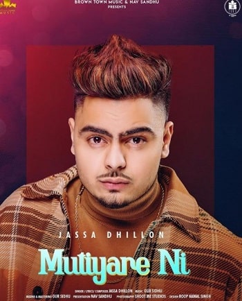 Jassa Dhillon Wiki, Height, Age, Girlfriend, Songs, Net worth, Biography & More 7 Jassa Dhillon Song Mutiyaare Ni