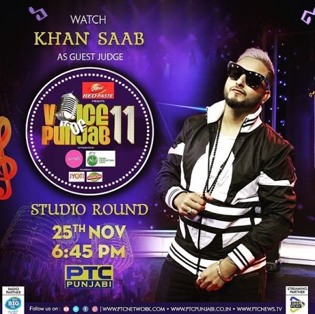 Khan Saab was called as guest judge at Voice of Punjab 11