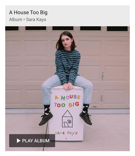 Sara Kays Wiki, Height, Age, Boyfriend, Family, Biography & More 12 Sara Kays album 'A House Too Big'