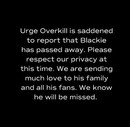 Urge Overkill announced the death of Blackie Onassis